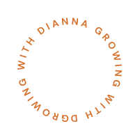 GROWING WITH DIANNA GROWING WITH D